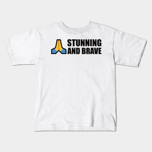 Stunning and brave Prayer hand - typography art Series 1 - 4 BLACK Kids T-Shirt